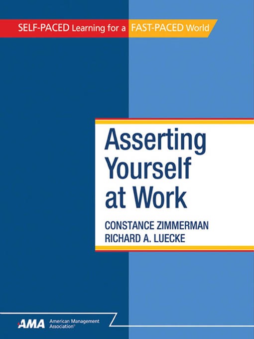Title details for Asserting Yourself At Work by Constance Zimmerman - Available